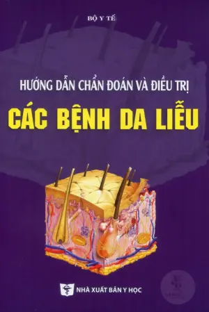 Hướng dẫn chẩn đoán và điều trị các bệnh da liễu