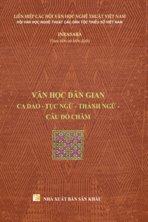 Văn Học Dân Gian Ca Dao-Tục Ngữ-Thành Ngữ-Câu Đố Chăm