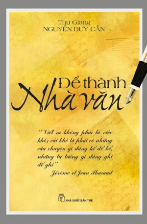 ĐỂ TRỞ THÀNH NHÀ VĂN