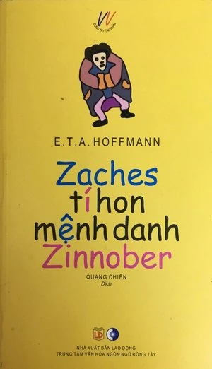Zaches Tí Hon mệnh danh Zinnober