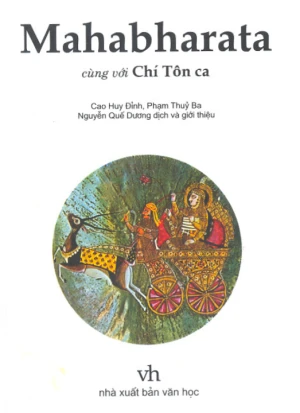 SỬ THI ẤN ĐỘ VĨ ĐẠI MAHABHARATA cùng với CHÍ TÔN CA