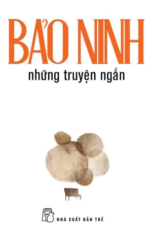 Bảo Ninh Những truyện ngắn