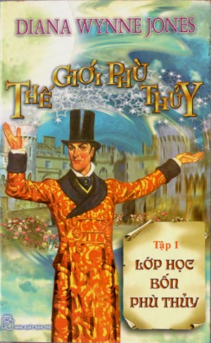 Thế giới phù thủy Tập 01 Lớp học bốn phù thủy