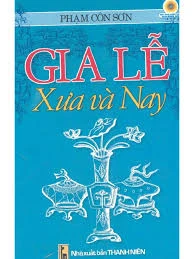 Gia lễ xưa và nay