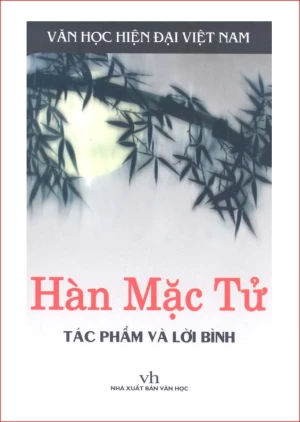 Hàn Mặc Tử tác phẩm và lời bình