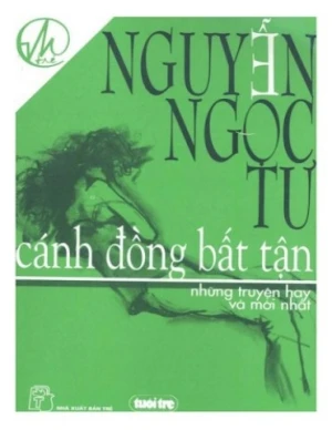 Cánh đồng bất tận Những truyện hay và mới nhất