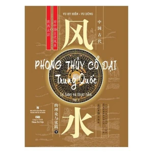 Phong Thủy Cổ Đại Trung Quốc - Tập 2