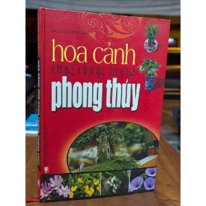 Hoa cảnh ứng dụng trong phong thuỷ