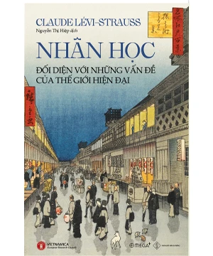 Nhân Học Đối Diện Với Những Vấn Đề Của Thế Giới Hiện Đại