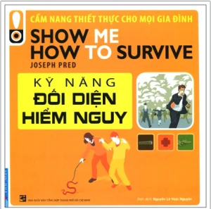 Kỹ năng đối diện hiểm nguy