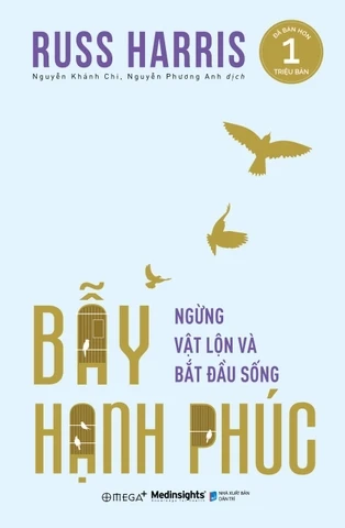 Bẫy Hạnh Phúc - Ngùng Vật Lộn Và Bắt Đầu Sống