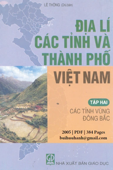 Địa Lí Các Tỉnh Và Thành Phố Việt Nam Tập 2 Các tỉnh vùng Đông Bắc