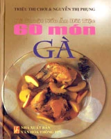 Kỹ Thuật Nấu Ăn Đãi Tiệc: 60 Món Gà