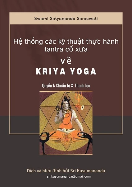 Hệ thống các kỹ thuật thực hành Tantra cổ xưa về Kriya Yoga - Quyển I_Chuẩn bị & Thanh lọc