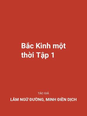Bắc Kinh một thời Tập 1