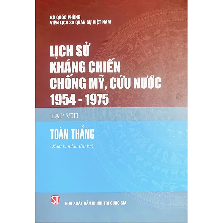 Lịch sử kháng chiến chống Mỹ cứu nước 1954 - 1975 Tập VIII Toàn thắng