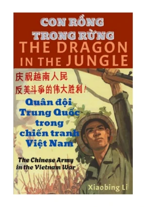 Con Rồng Trong Rừng Quân Đội Trung Quốc Trong Chiến Tranh Việt Nam