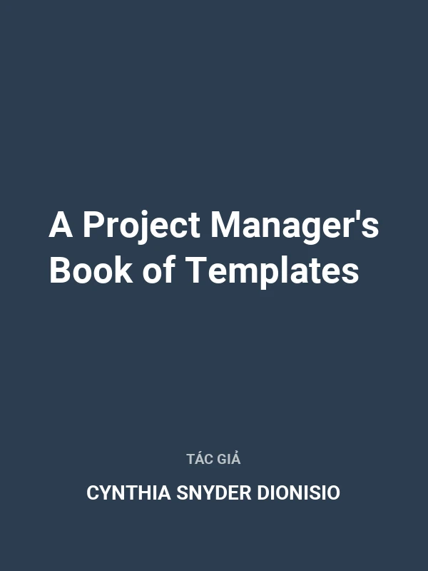 A Project Manager's Book of Templates