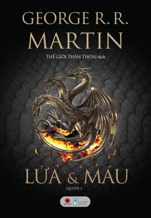 Lửa và Máu Quyển 1