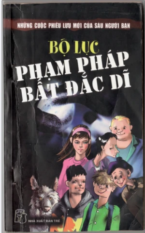 Những cuộc phiêu lưu mới của sáu người bạn Bộ lục phạm pháp bất đắc dĩ