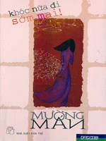 KHÓC NỮA ĐI SỚM MAI!