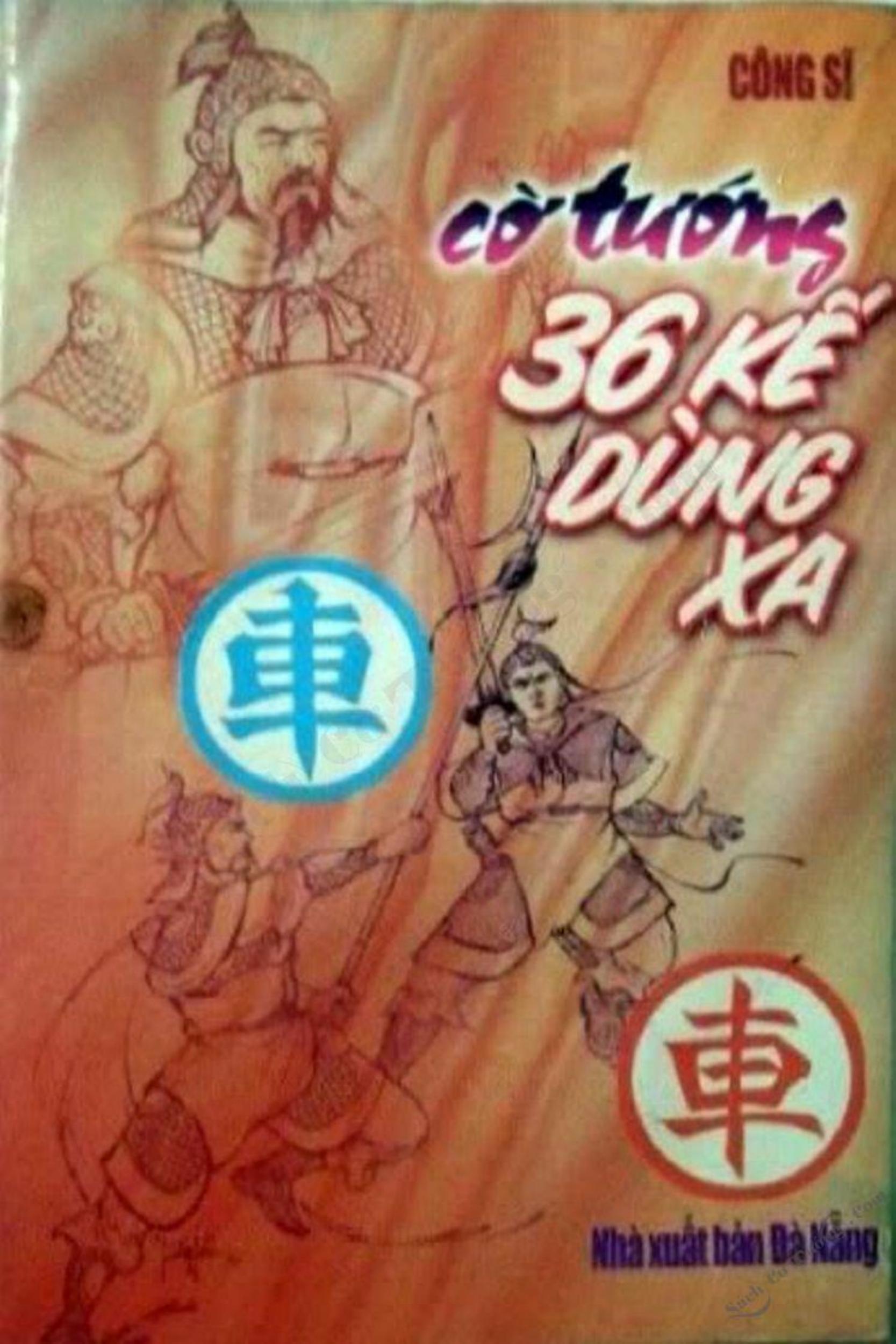 Cờ tướng 36 kế dùng xa