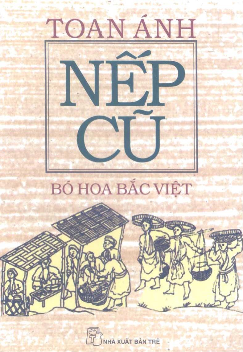 Nếp cũ Bó hoa Bắc Việt