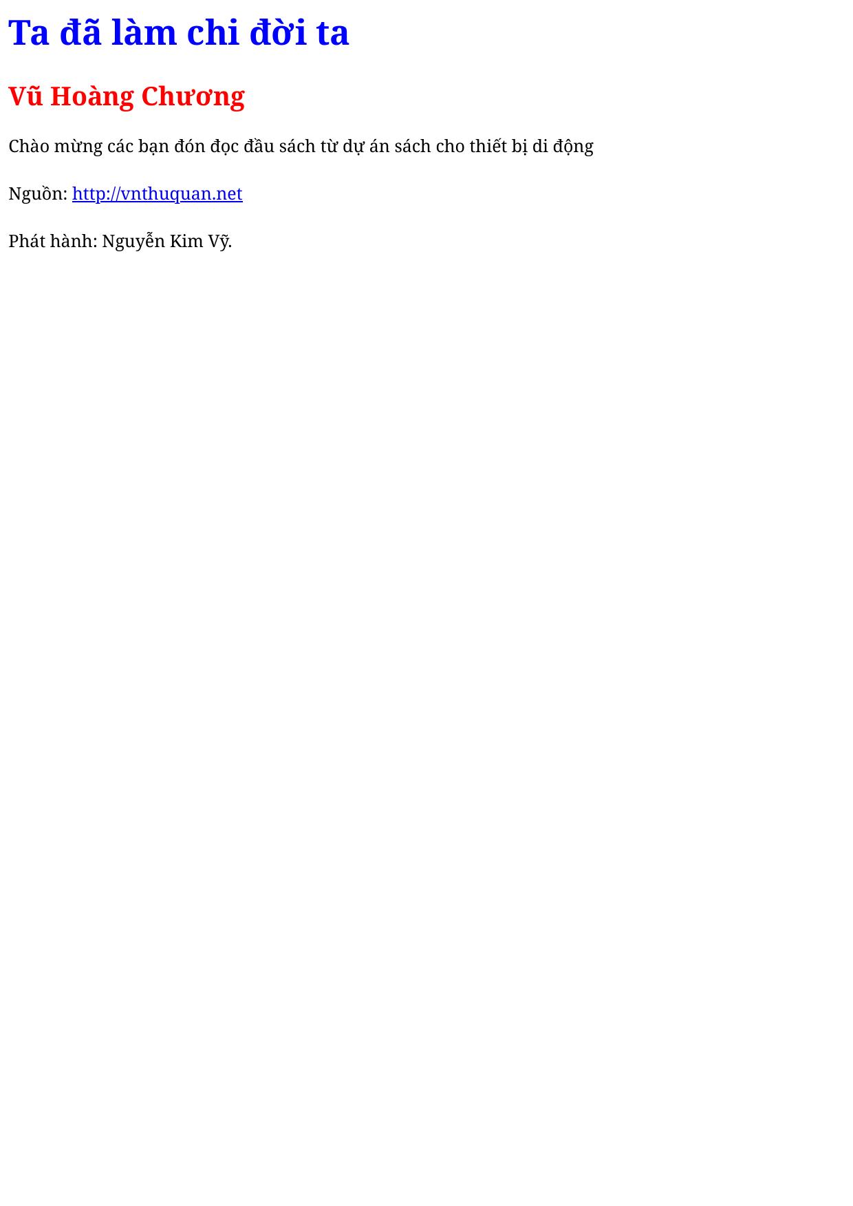 Ta đã làm chi đời ta