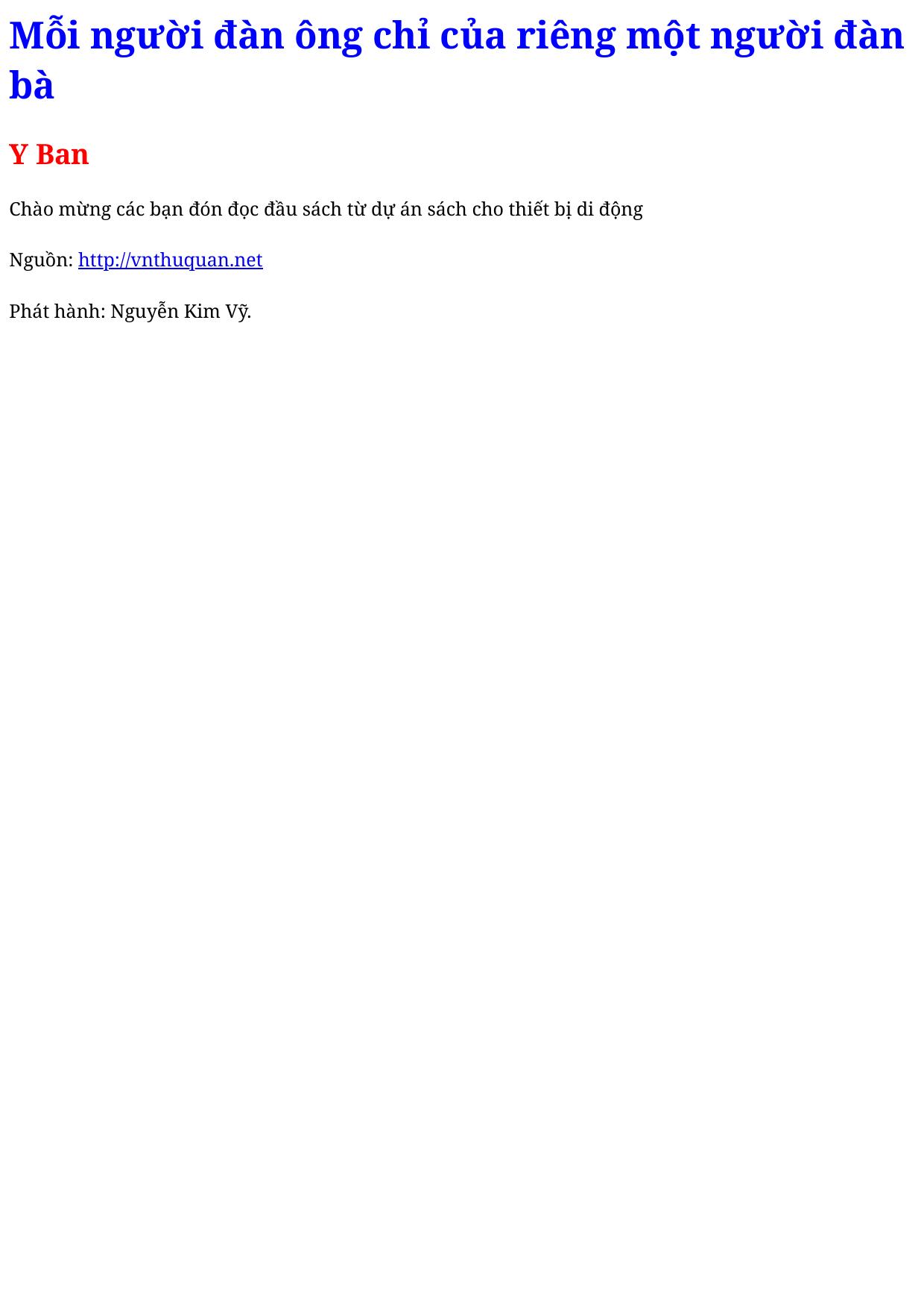 Mỗi người đàn ông chỉ của riêng một người đàn bà