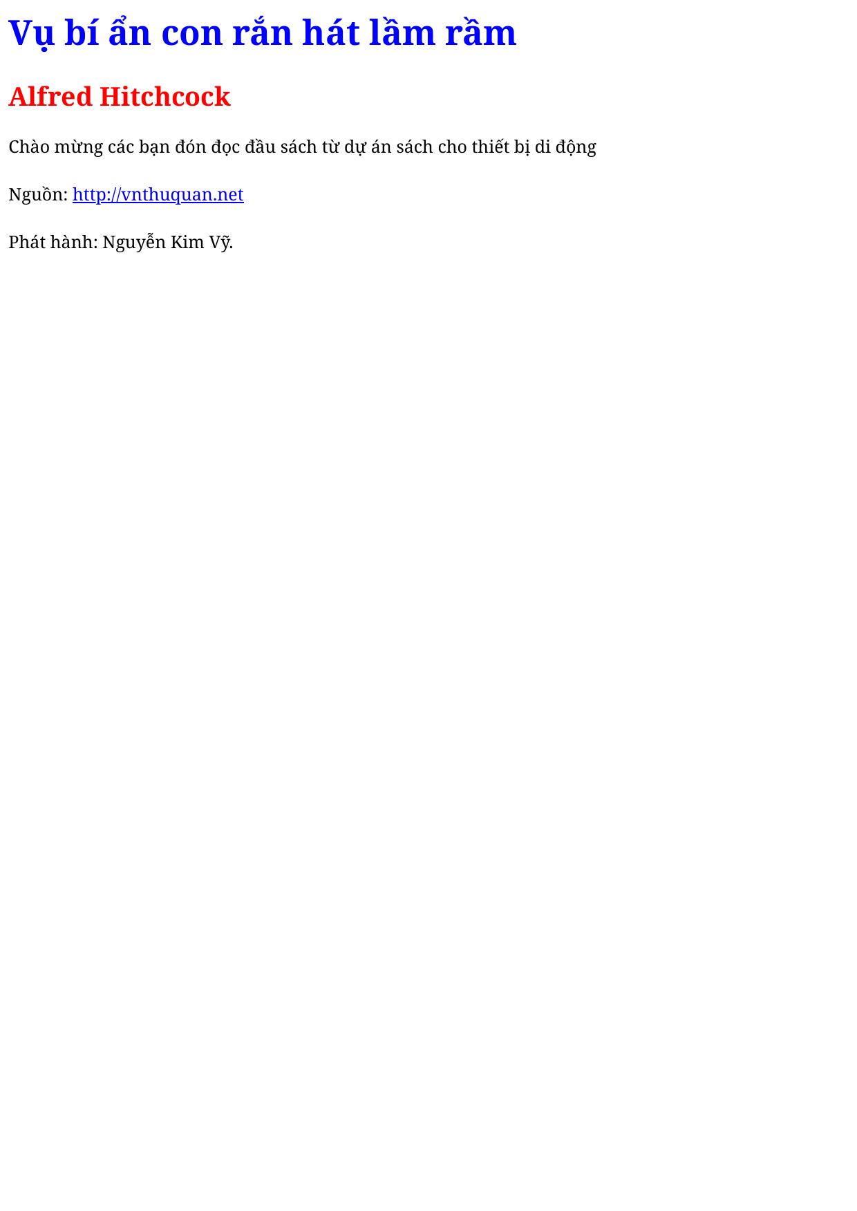 Vụ bí ẩn con rắn hát lầm rầm