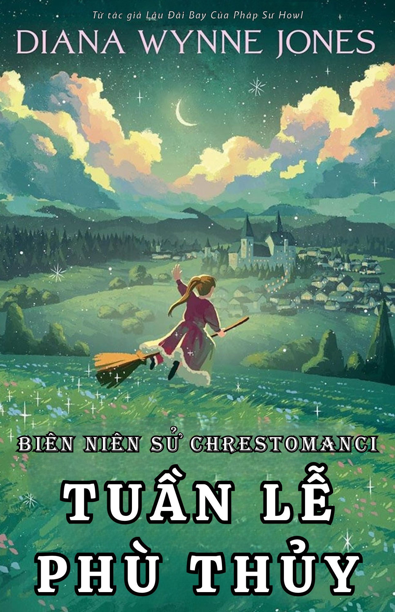 Biên Niên Sử Chrestomanci 3: Tuần Lễ Phù Thuỷ