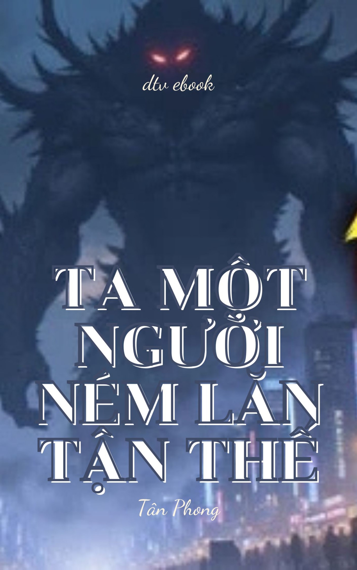 Ta Một Người Ném Lăn Tận Thế