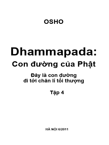 Dhammapada: Con đường của Phật Tập 4: Đây là con đường đi tới chân lí tối thượng