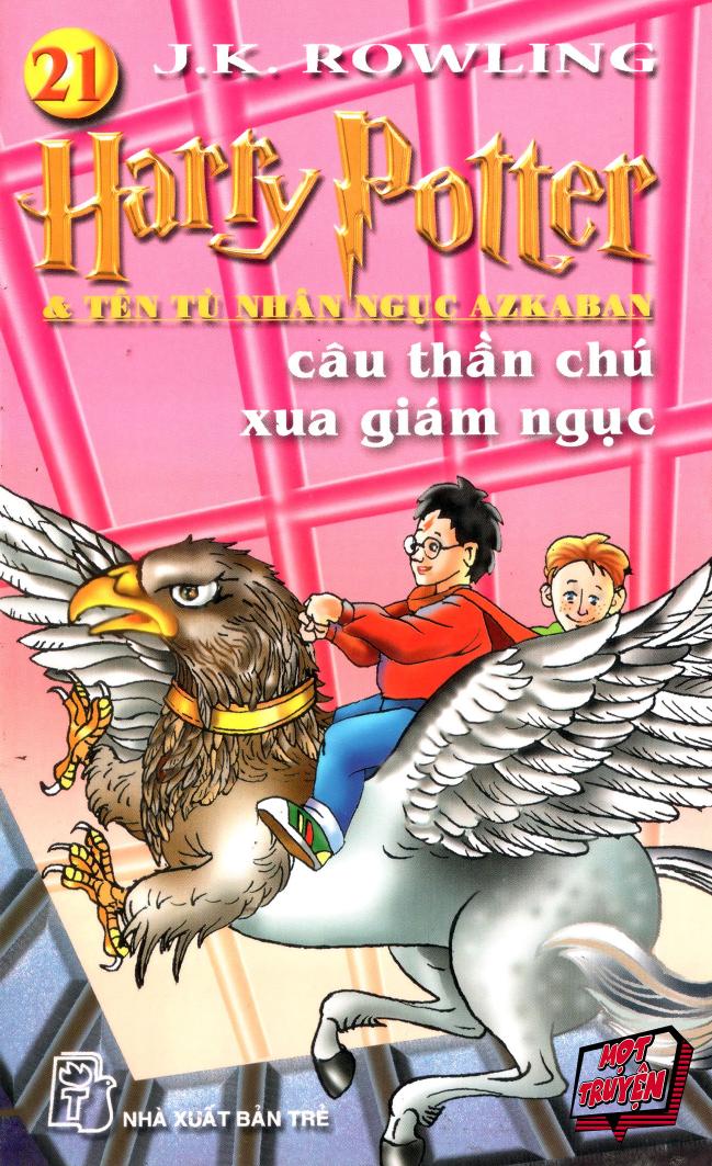 Harry Potter (bộ 51 tập) Tập 21: Harry Potter và tên tù nhân ngục Azkaban: Câu thần chú xua giám ngục