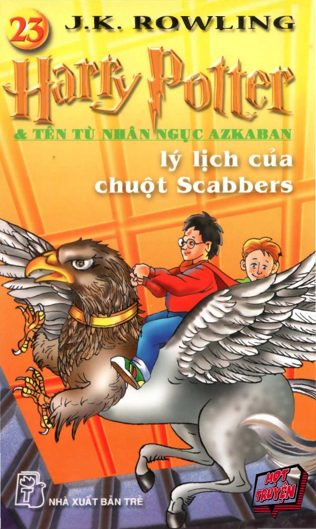 Harry Potter (bộ 51 tập) Tập 23: Harry Potter và tên tù nhân ngục Azkaban: Lý lịch của chuột Scabbers