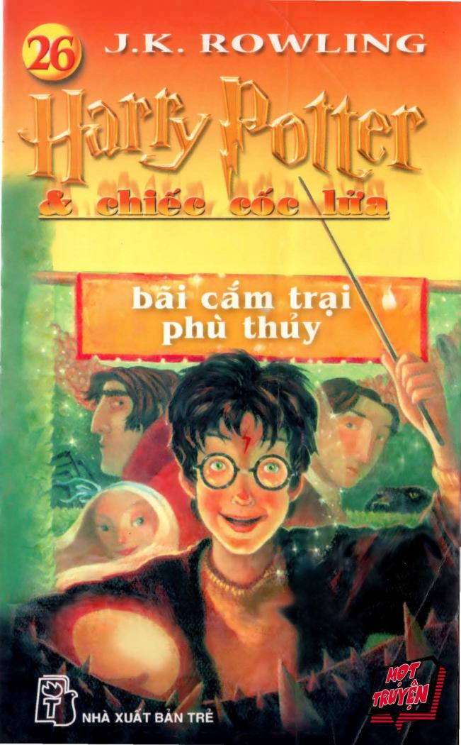 Harry Potter (bộ 51 tập) Tập 26: Harry Potter và chiếc cốc lửa: Bãi cắm trại phù thủy