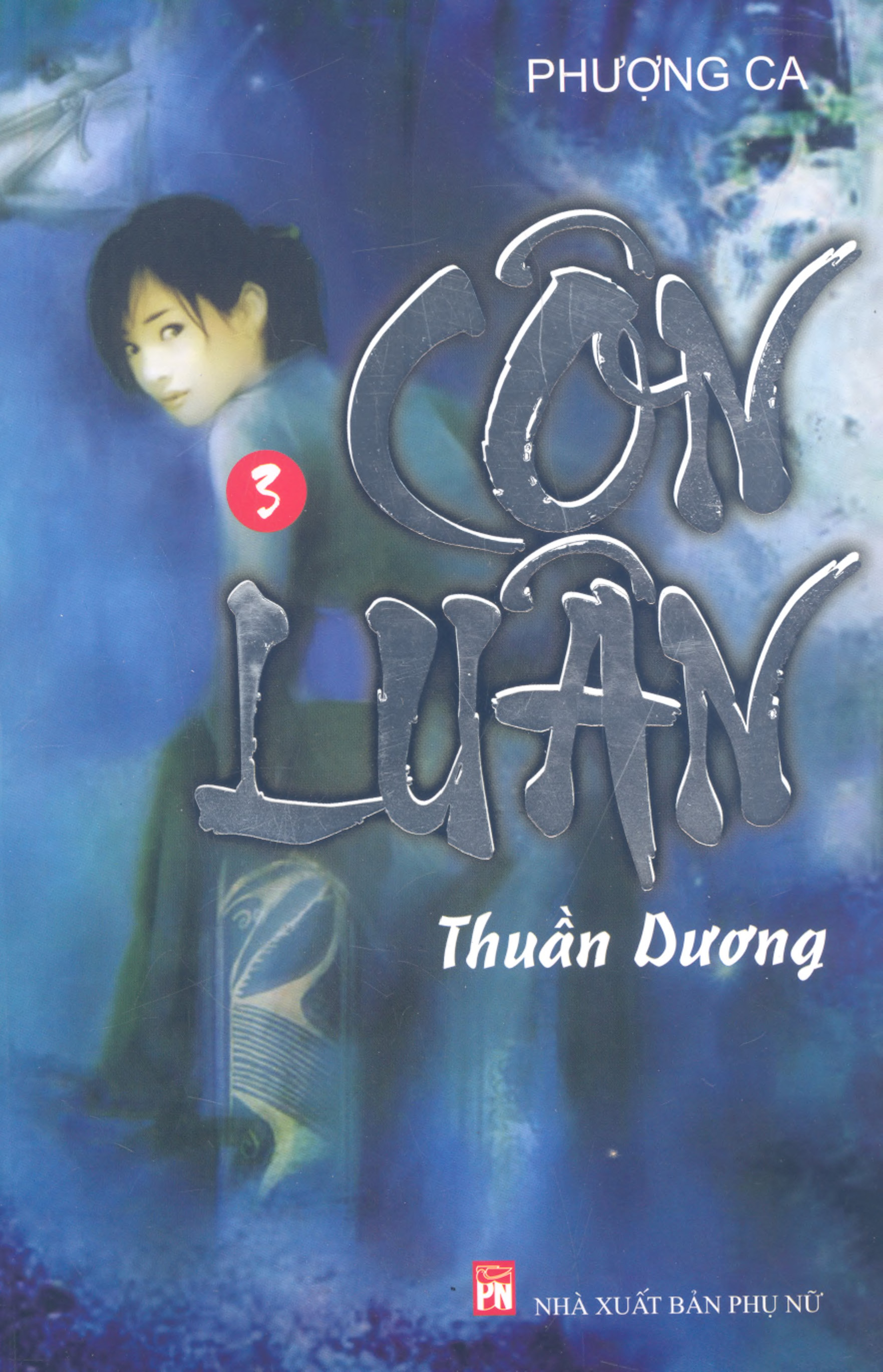 Thuần Dương [Côn Luân | Tập 3]