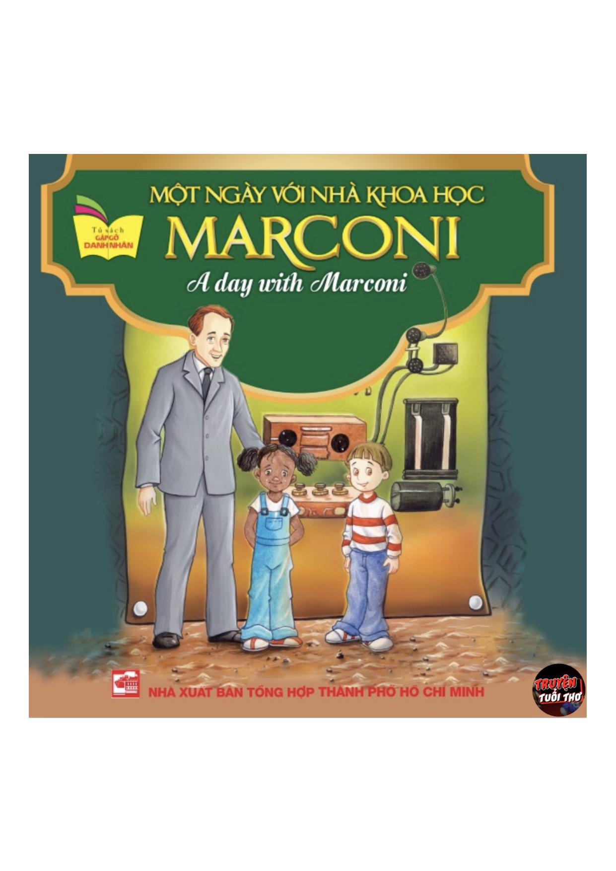 Một ngày với nhà khoa học Marconi