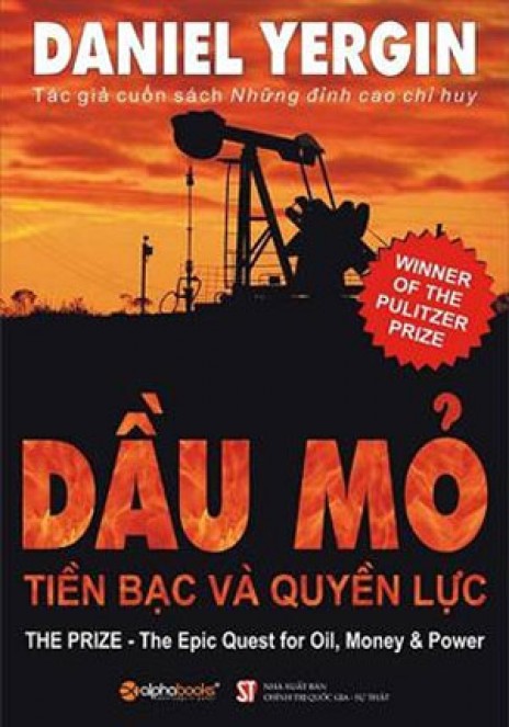 Dầu mỏ – tiền bạc và quyền lực