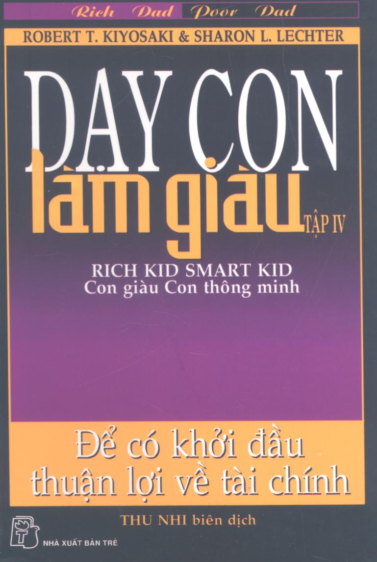 Dạy con làm giàu 4 Con giàu Con thông minh