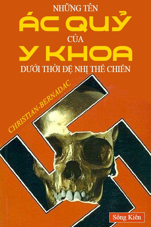 Những tên ác quỷ của y khoa dưới thời đệ nhị thế chiến