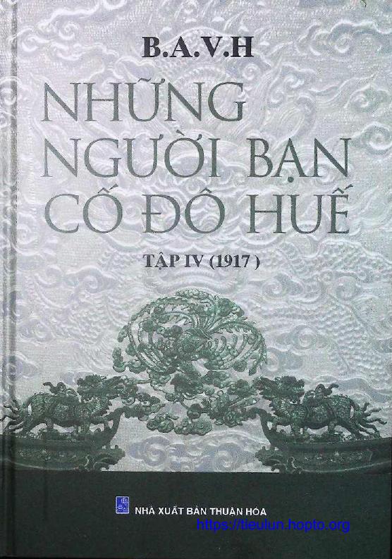 Những người bạn cố đô Huế Tập IV (1917)