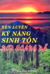 Rèn Luyện Kỹ Năng Sinh Tồn Nơi Hoang Dã