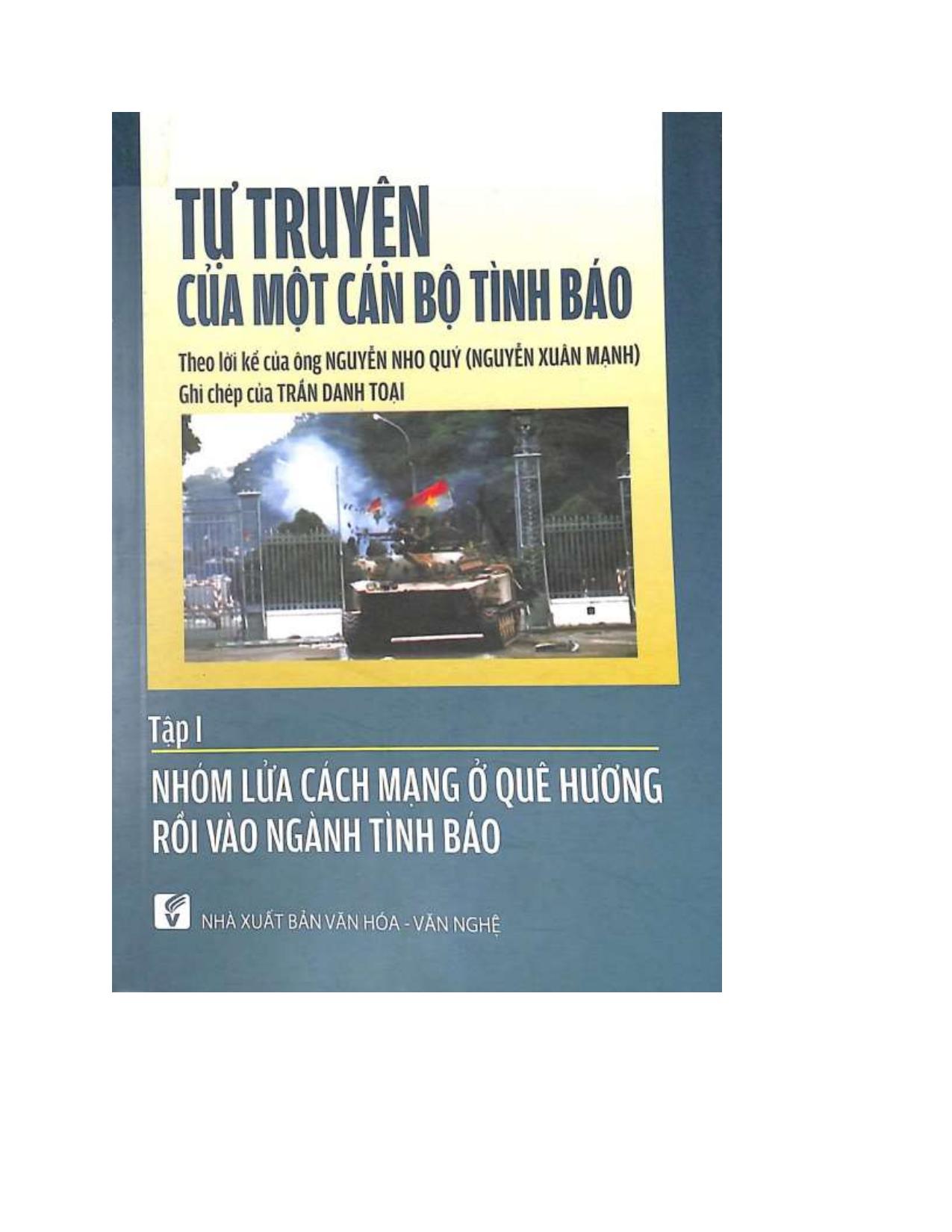 Tự truyện của một cán bộ tình báo Tập 01: Nhóm lửa ở quê hương rồi vào ngành tình báo