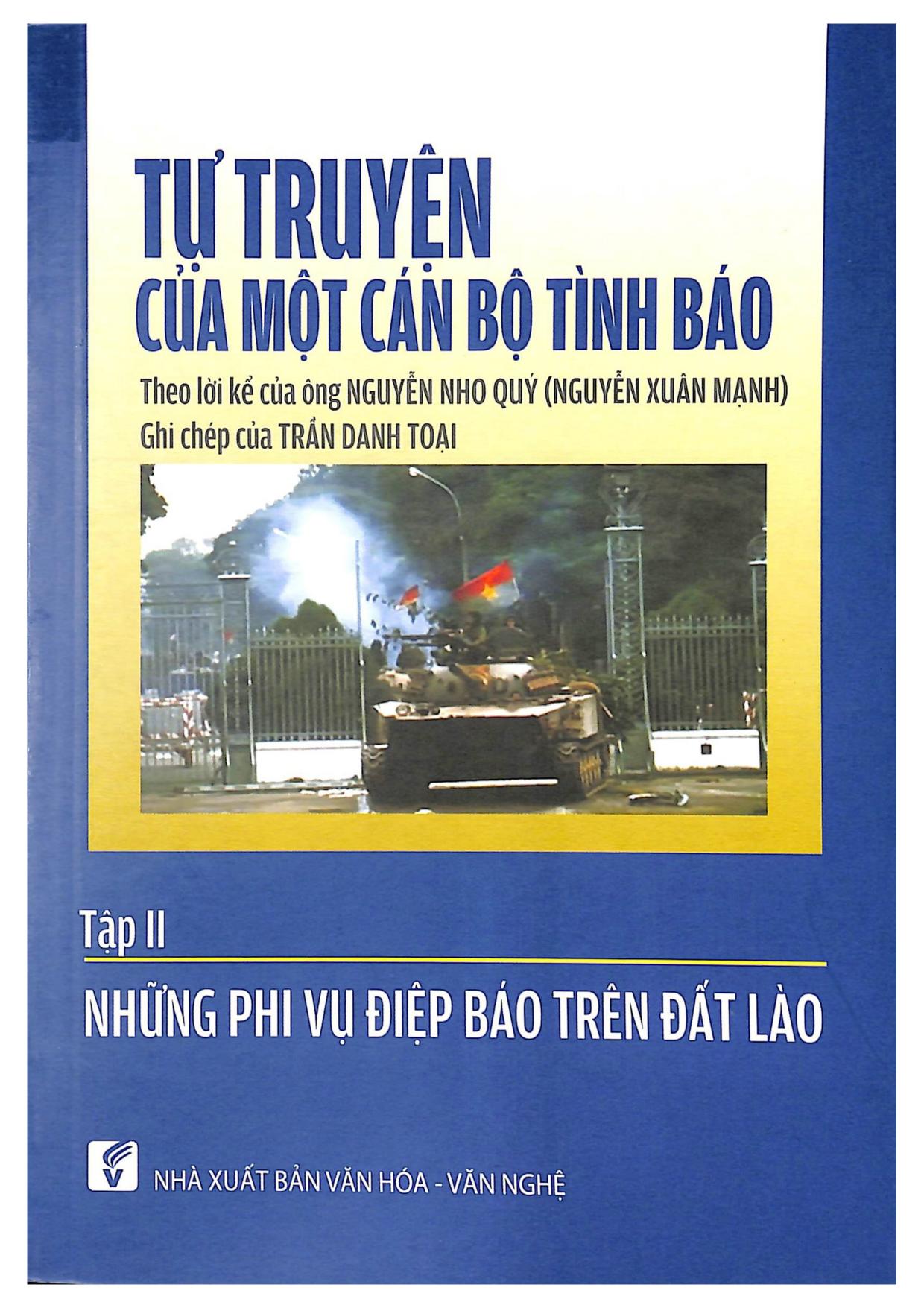 Tự truyện của một cán bộ tình báo Tập 02: Những phi vụ điệp báo trên đất Lào