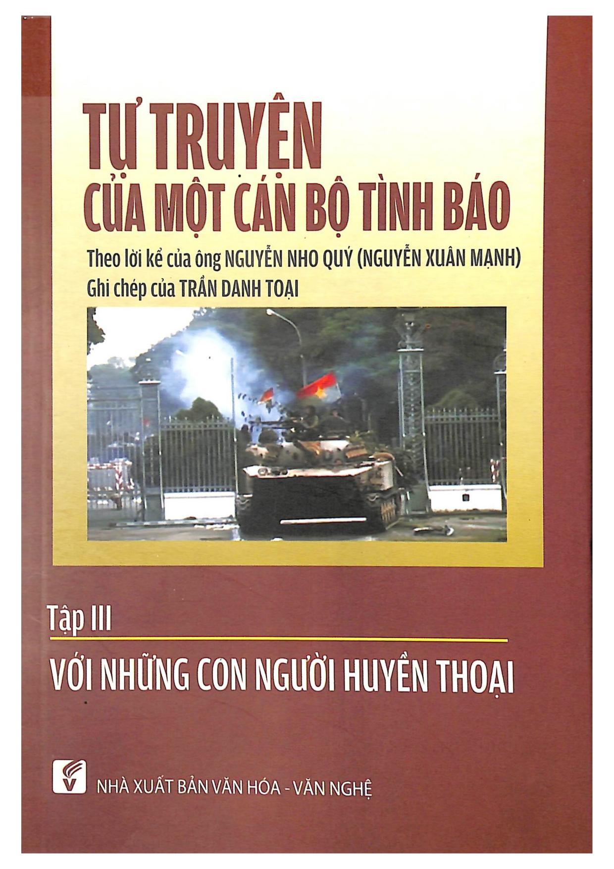 Tự truyện của một cán bộ tình báo Tập 03: Với những con người huyền thoại