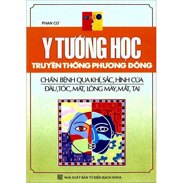 Y Tướng Học Truyền Thống Phương Đông Chẩn bệnh qua khí, sắc, hình của mũi, sơn căn, môi, miệng, nhân trung, lợi, răng, lưỡi, mạch, bàn tay