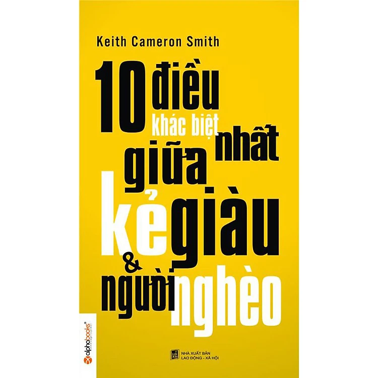 10 Điều Khác Biệt Nhất Giữa Kẻ Giàu Và Người Nghèo