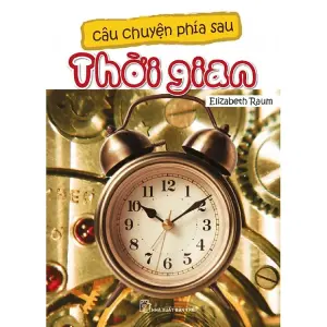 Câu Chuyện Phía Sau - Thời Gian