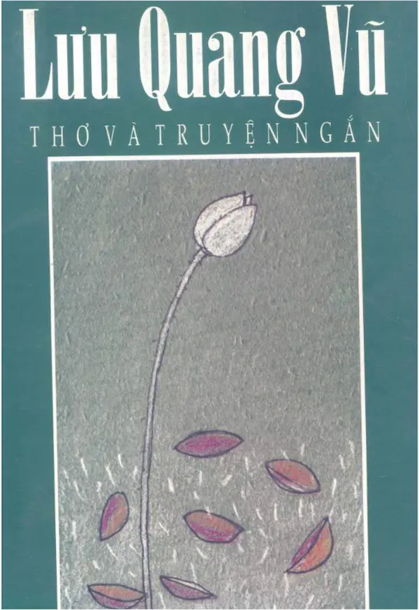 Lưu Quang Vũ - Thơ và truyện ngắn